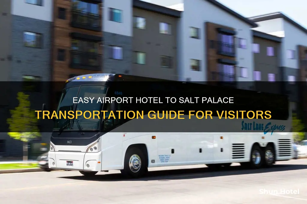 how to get from airport hotels to salt palace