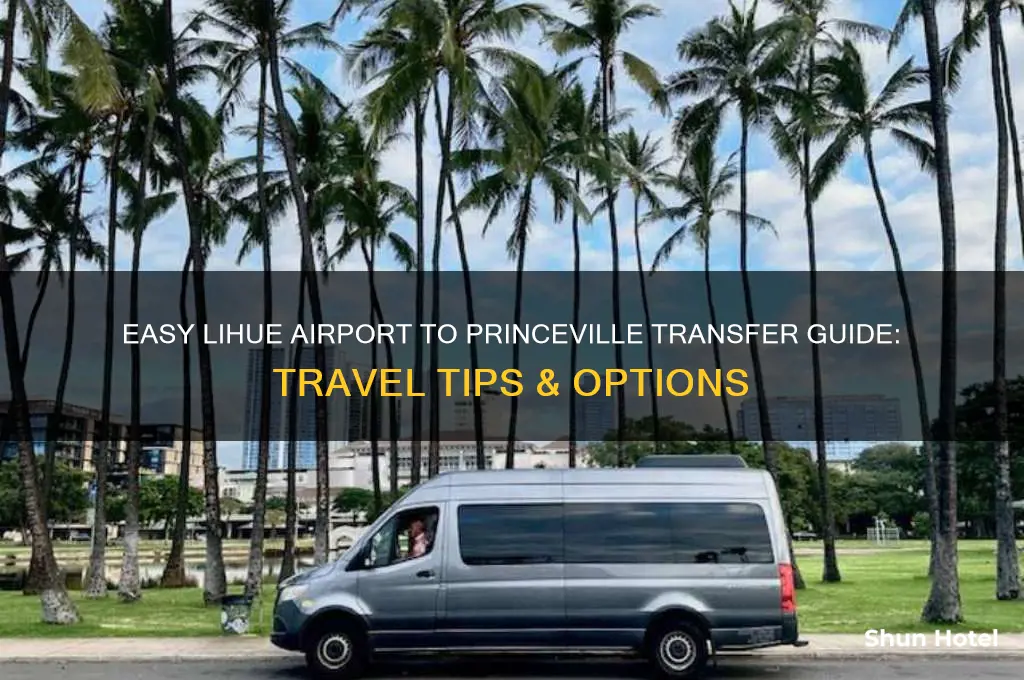 how to get from airport in lihue to princeville