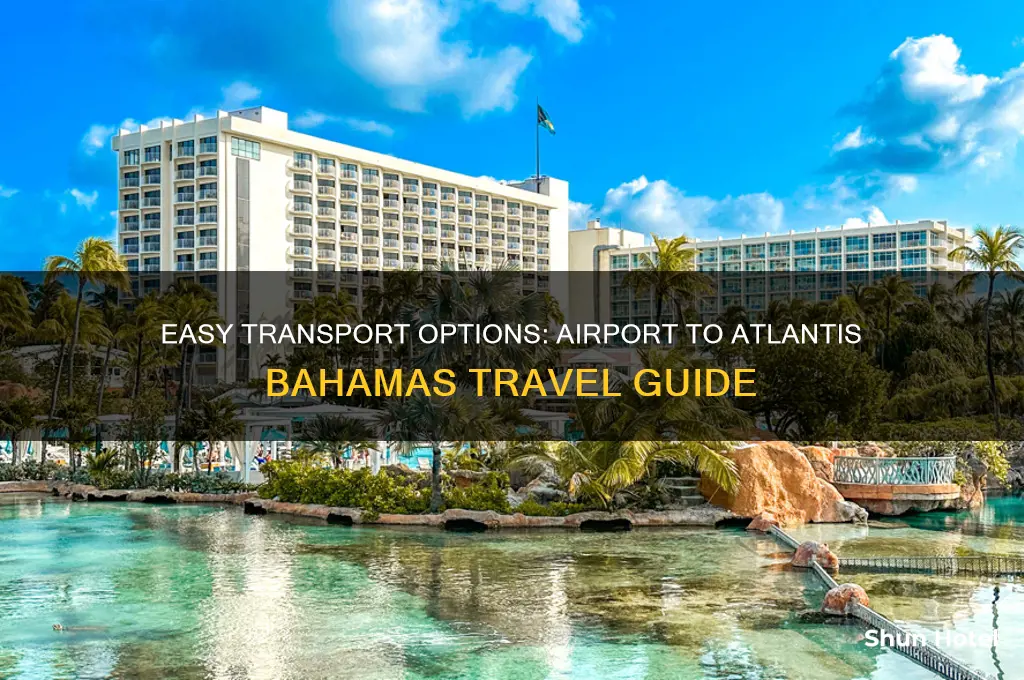 how to get from airport to atlantis bahamas
