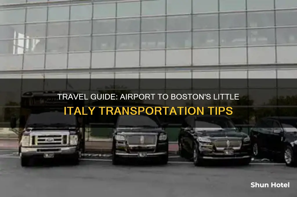 how to get from airport to boston little italy