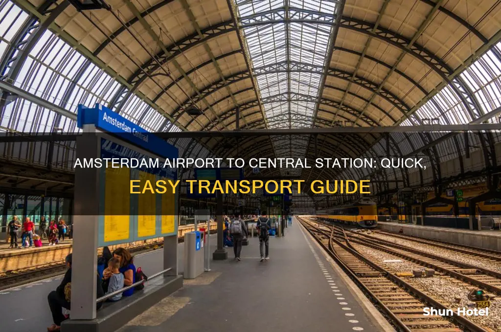how to get from airport to central station in amsterdam