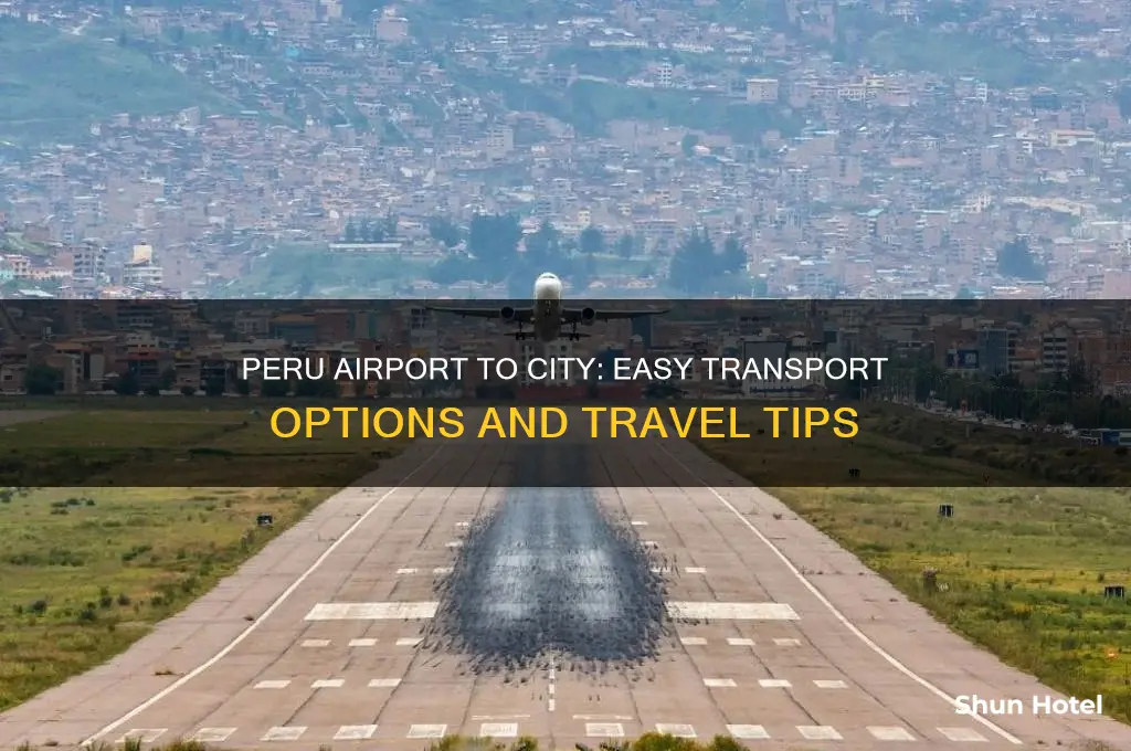 how to get from airport to city peru