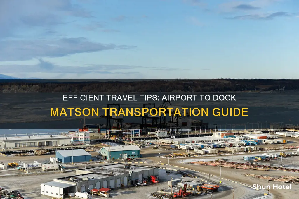 how to get from airport to dock matson