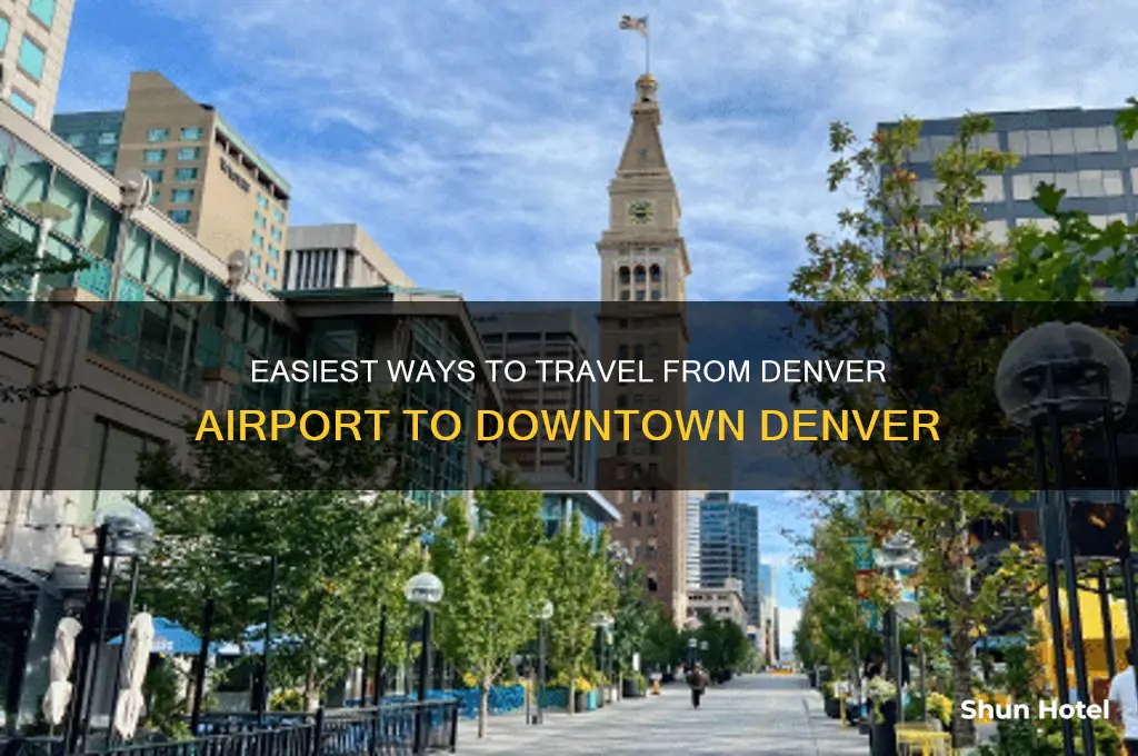 how to get from airport to downtown denver