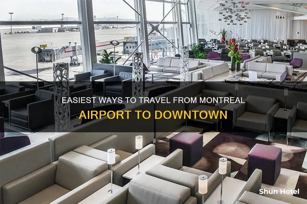 how to get from airport to downtown montreal