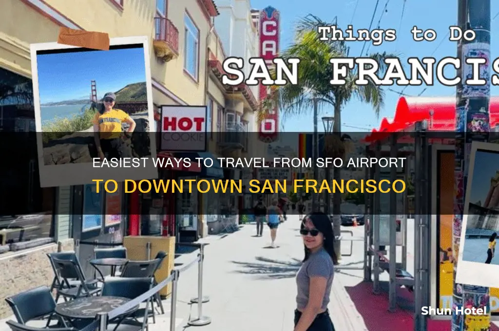 how to get from airport to downtown san francisco