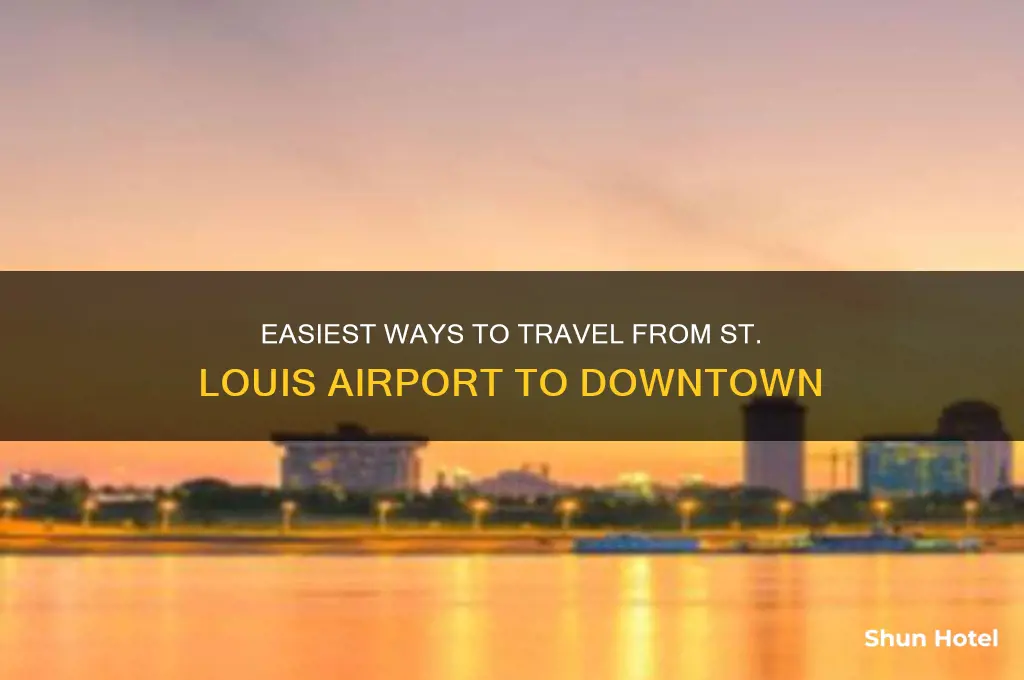how to get from airport to downtown st louis