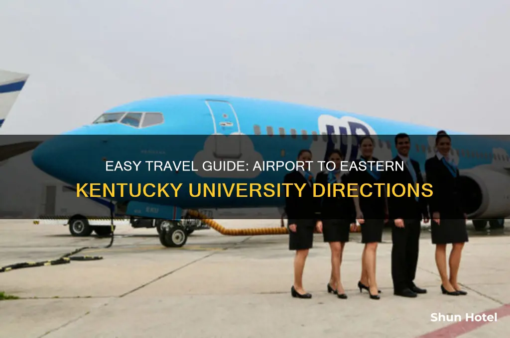 how to get from airport to eastern kentucky university