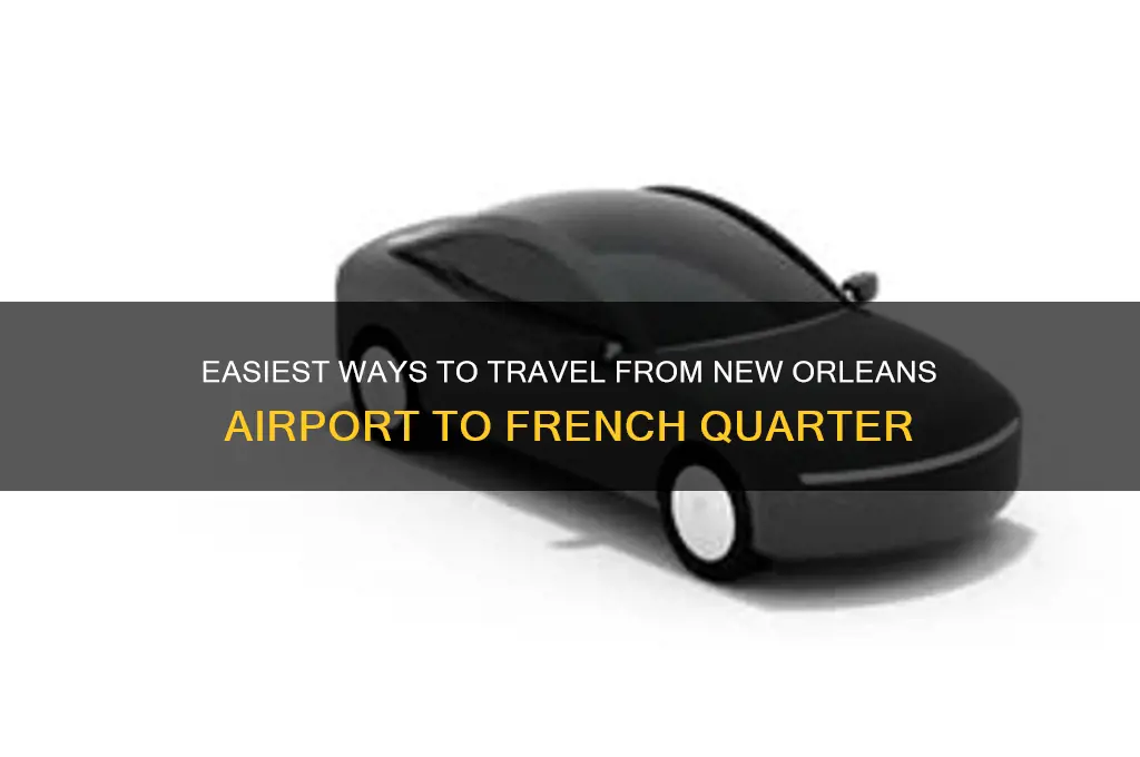how to get from airport to french quarter