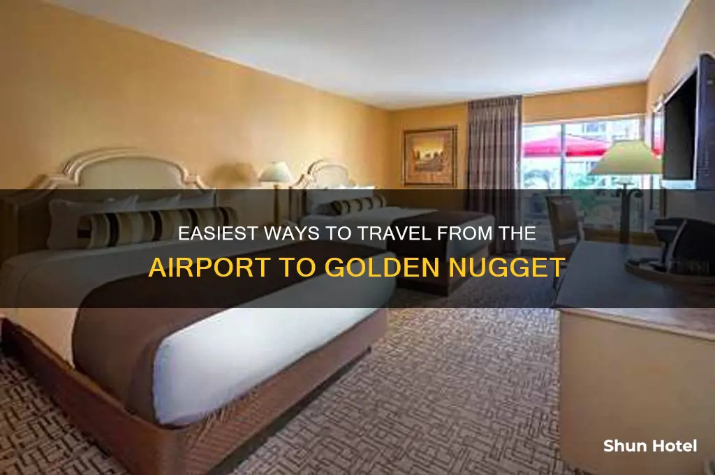 how to get from airport to golden nugget