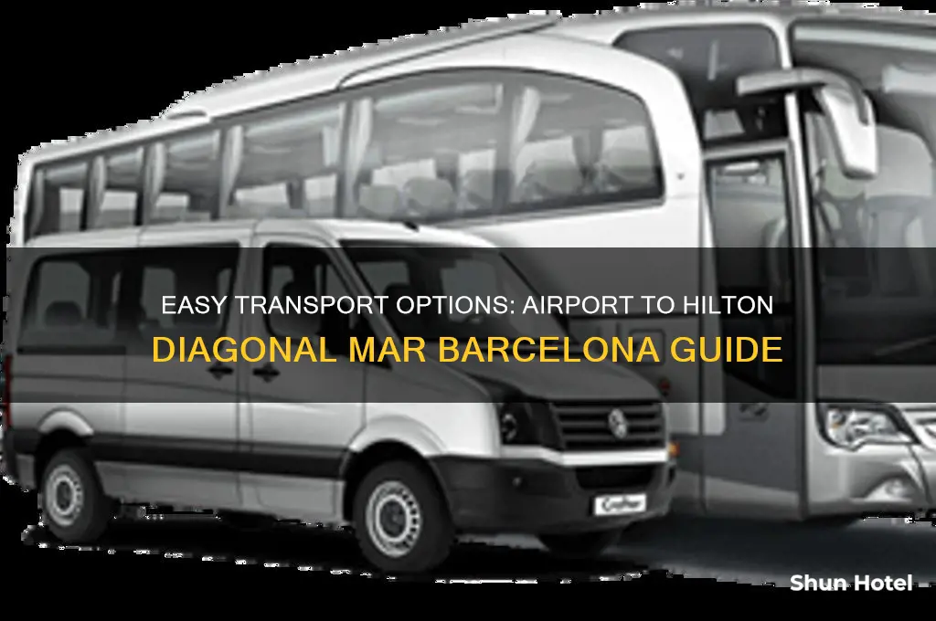 how to get from airport to hilton diagonal mar barcelona