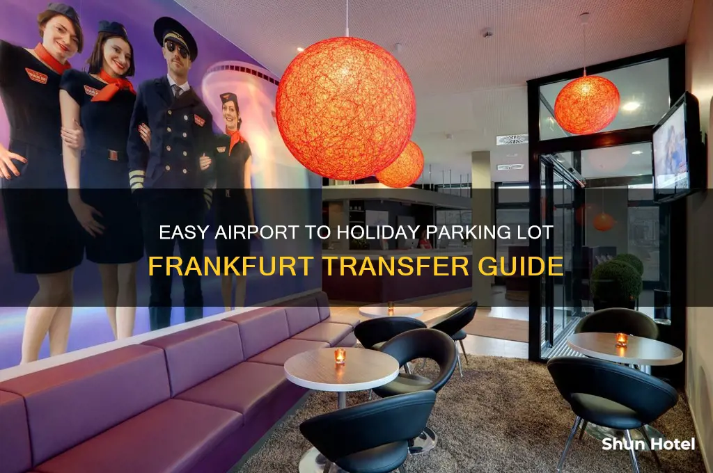 how to get from airport to holiday parking lot frankfurt