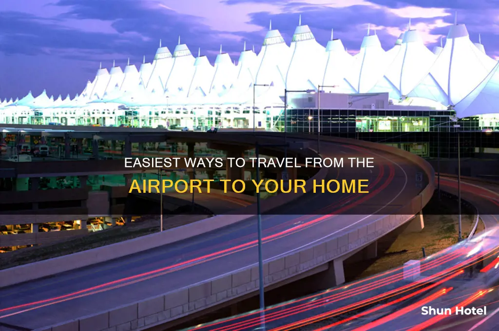how to get from airport to home