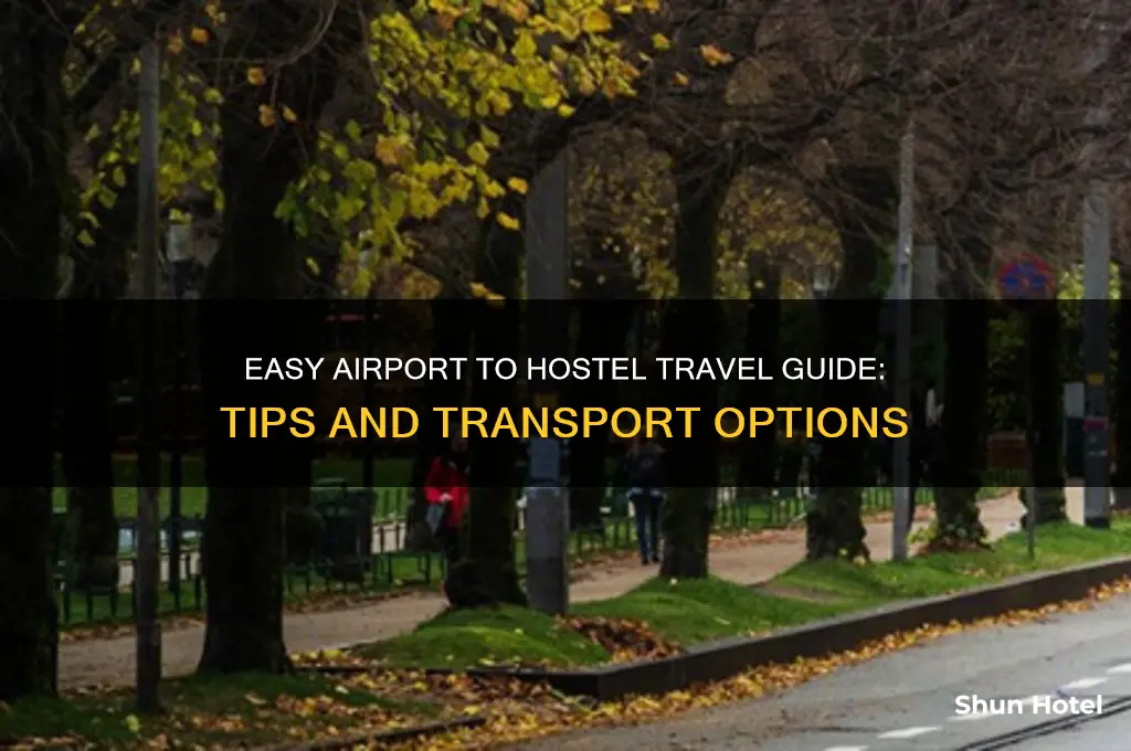 how to get from airport to hostel