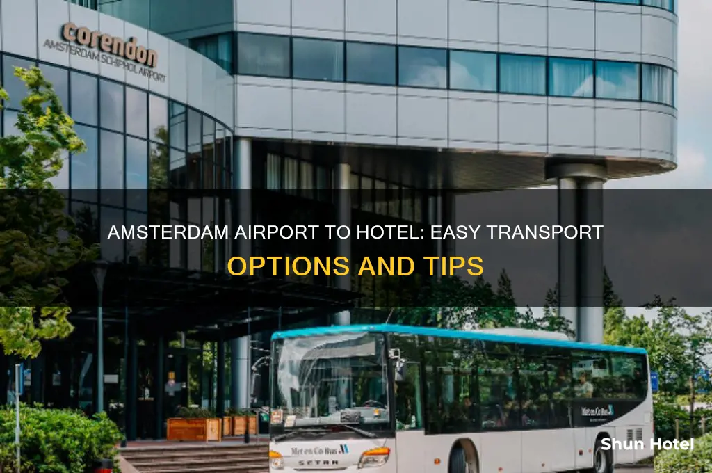 how to get from airport to hotel in amsterdam