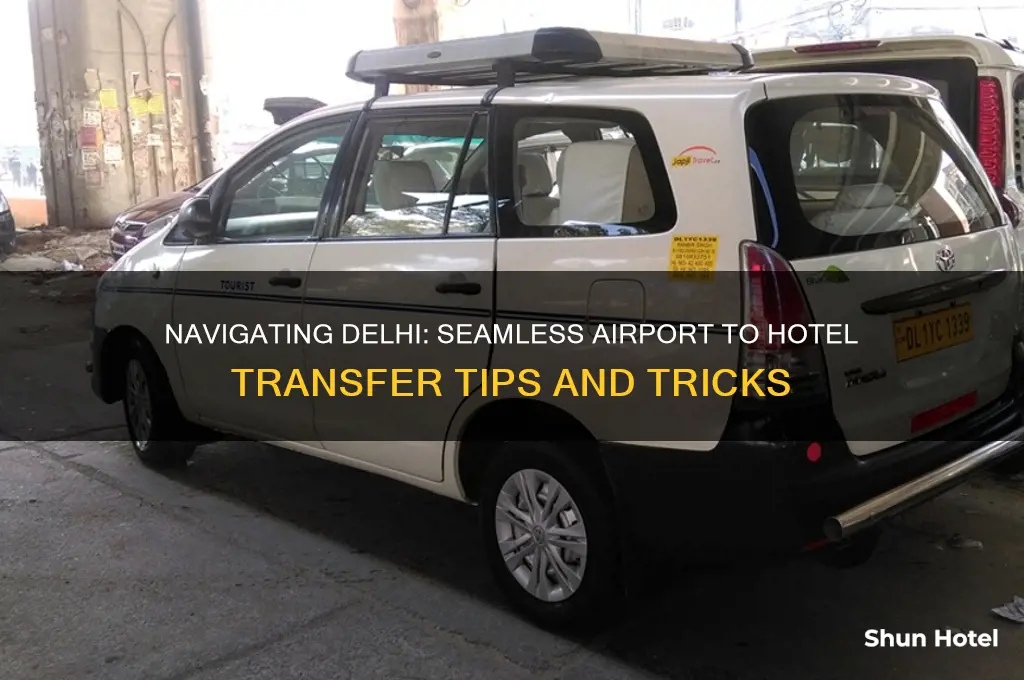 how to get from airport to hotel in delhi