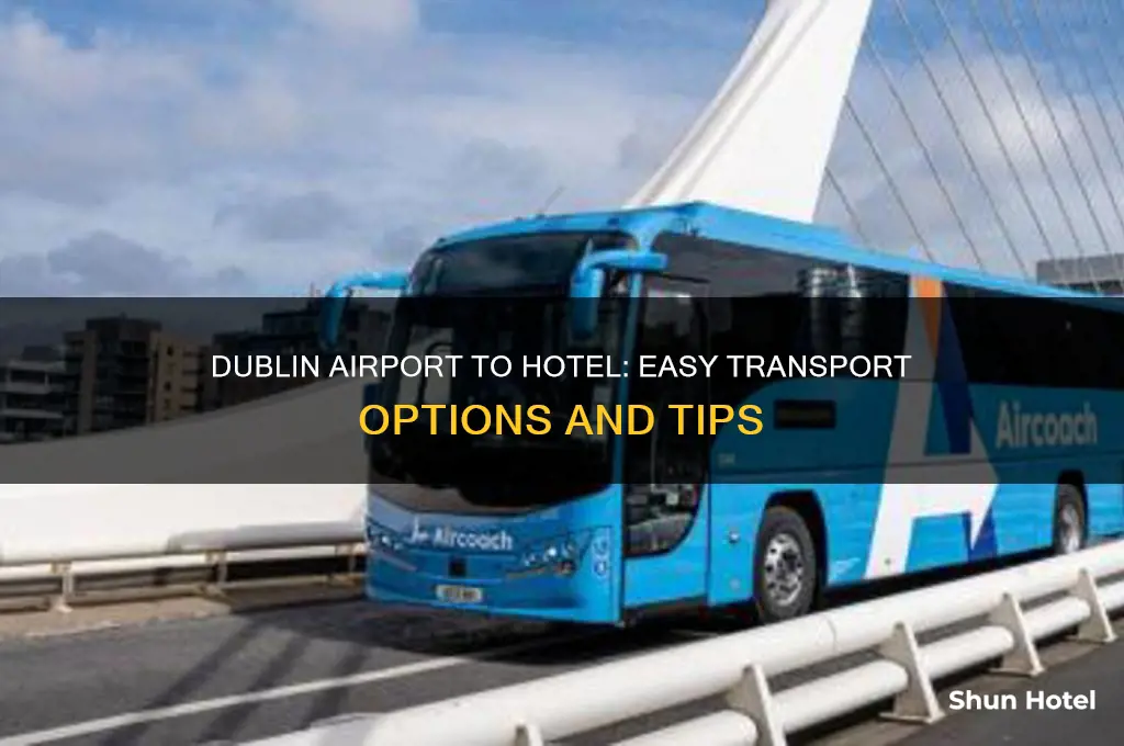 how to get from airport to hotel in dublin