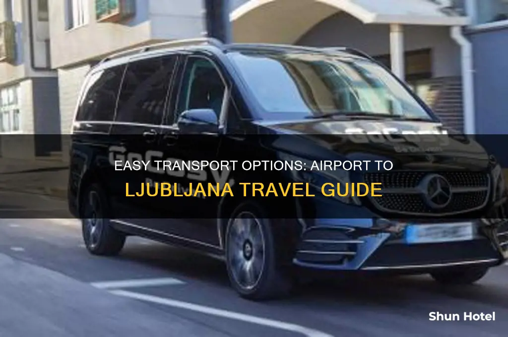 how to get from airport to ljubljana