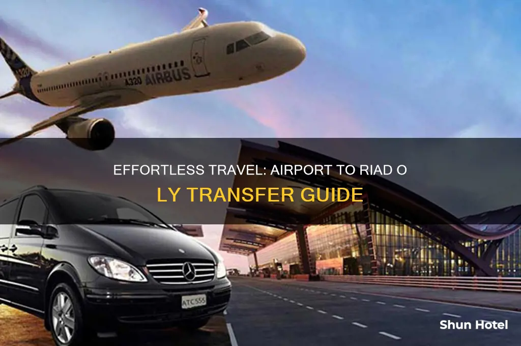 how to get from airport to riad o ly