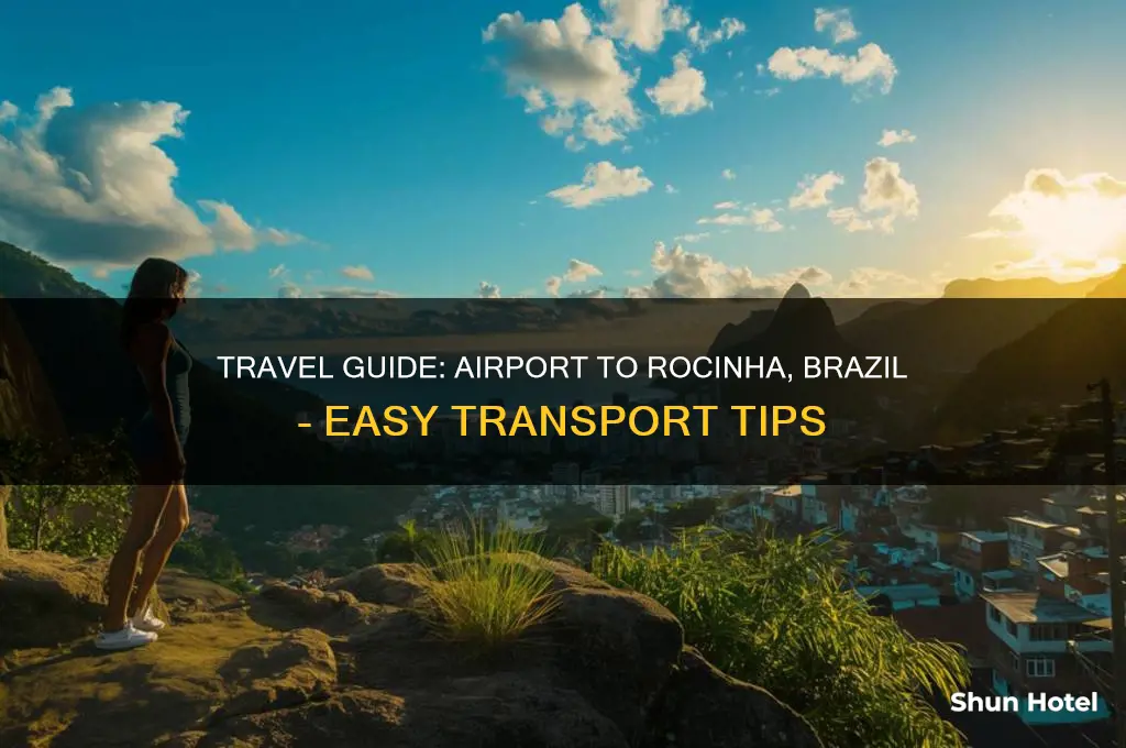 how to get from airport to rocinha in brazil