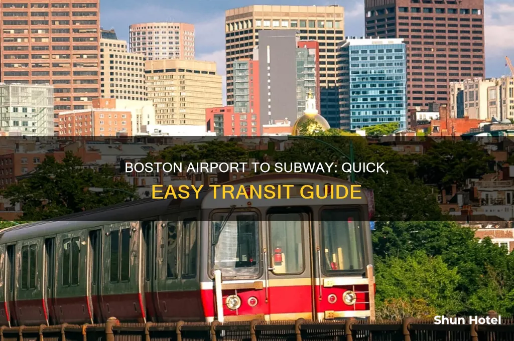 how to get from airport to subway in boston