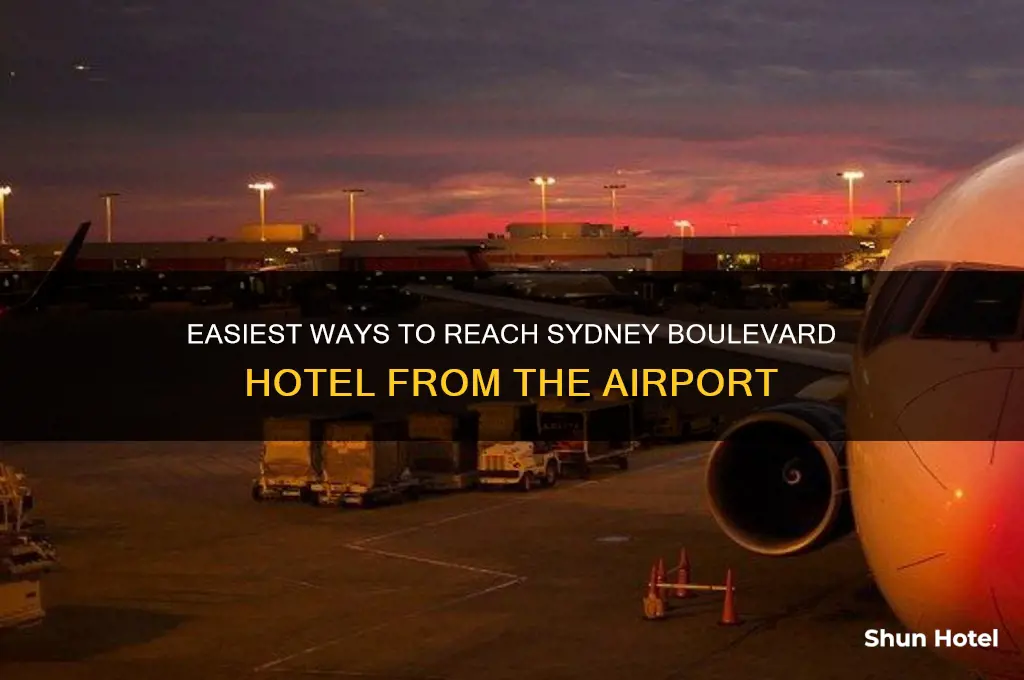 how to get from airport to sydney boulevard hotal