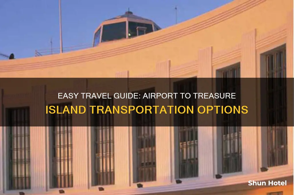 how to get from airport to treasure island