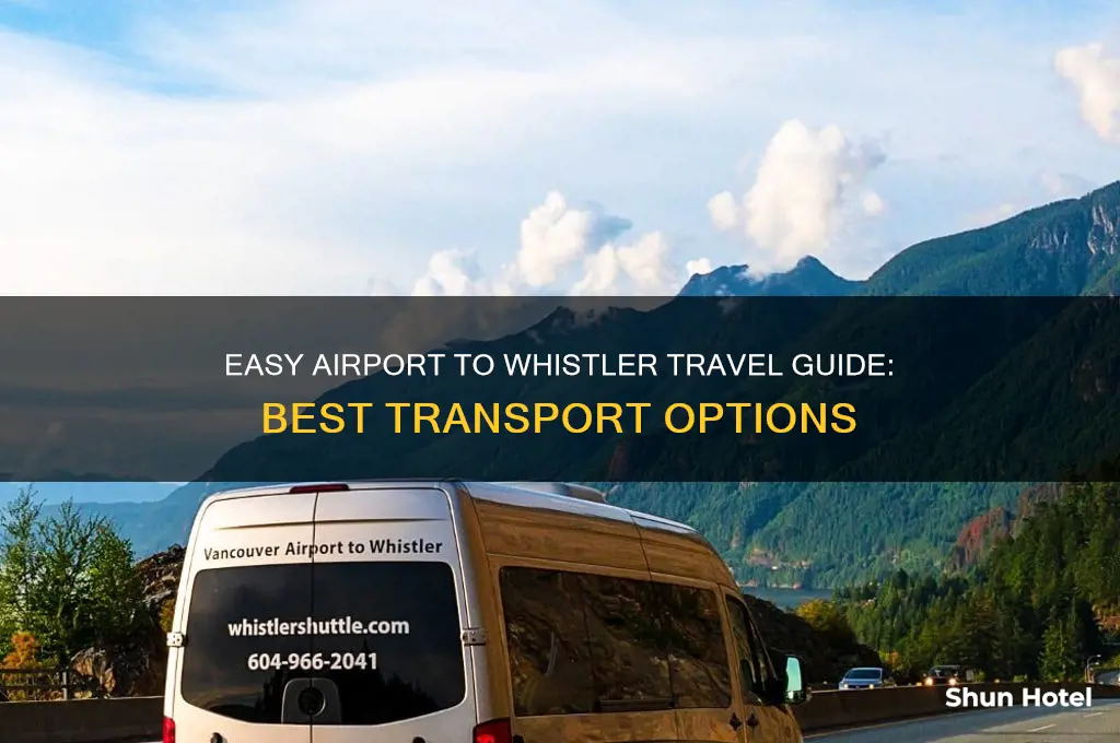 how to get from airport to whistler
