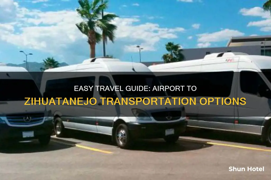 how to get from airport to zihuatanejo