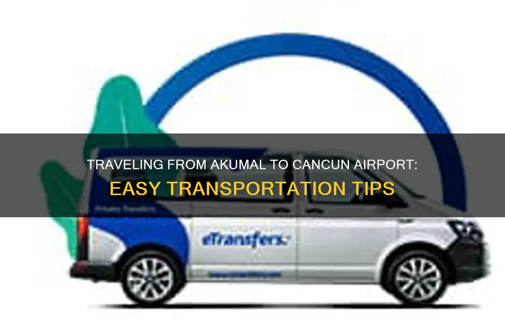 how to get from akumal to cancun airport