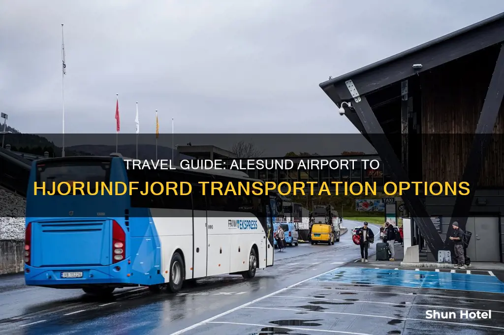 how to get from alesund airport to hjorundfjord