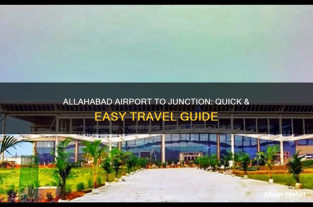 how to get from allahabad airport to allahabad junction