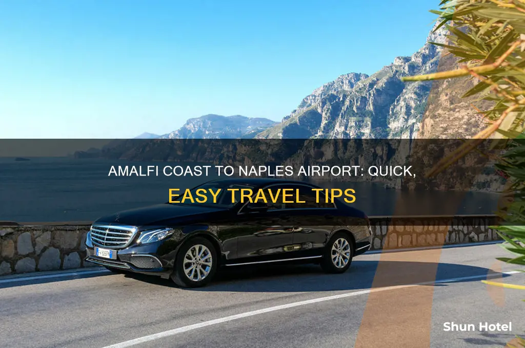 how to get from amalfi coast to naples airport