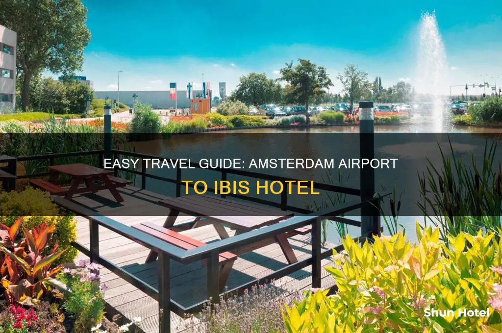how to get from amsterdam airport to ibis hotel