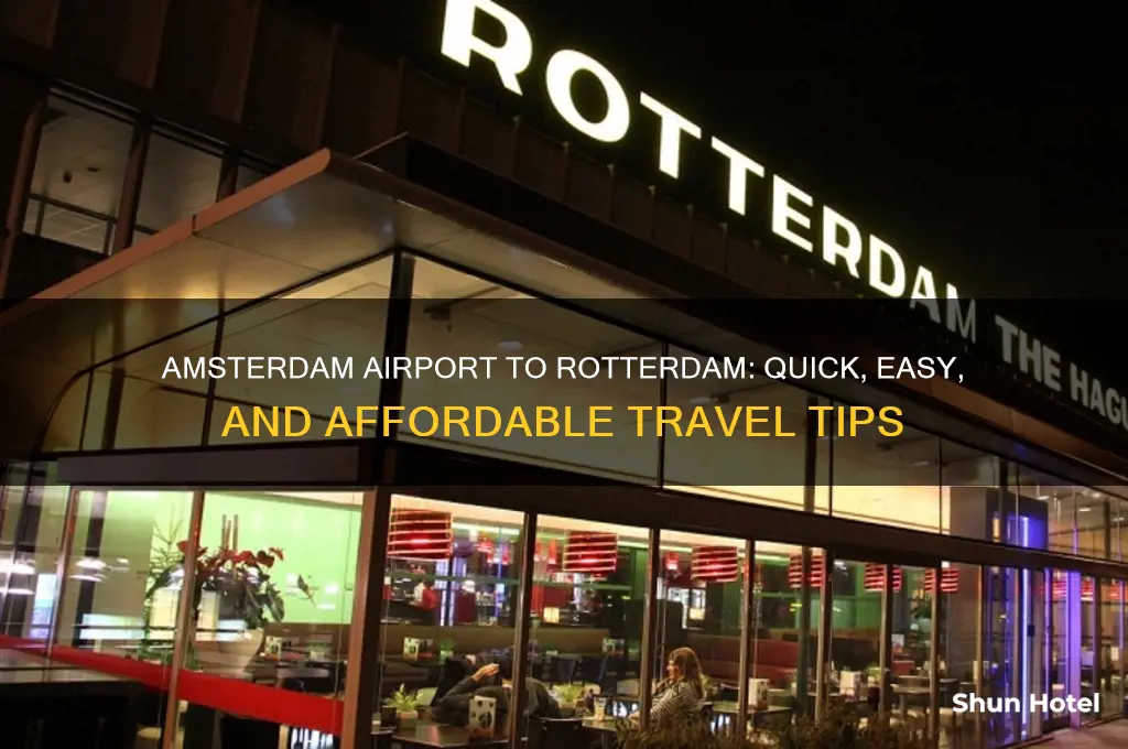 how to get from amsterdam airport to rotterdam