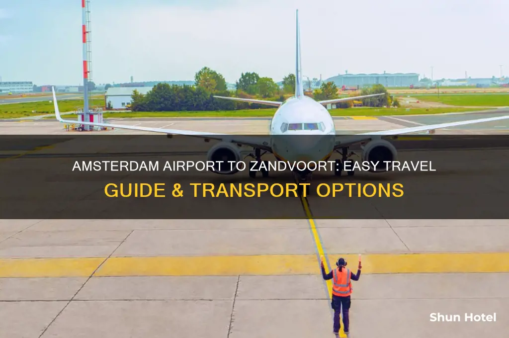 how to get from amsterdam airport to zandvoort