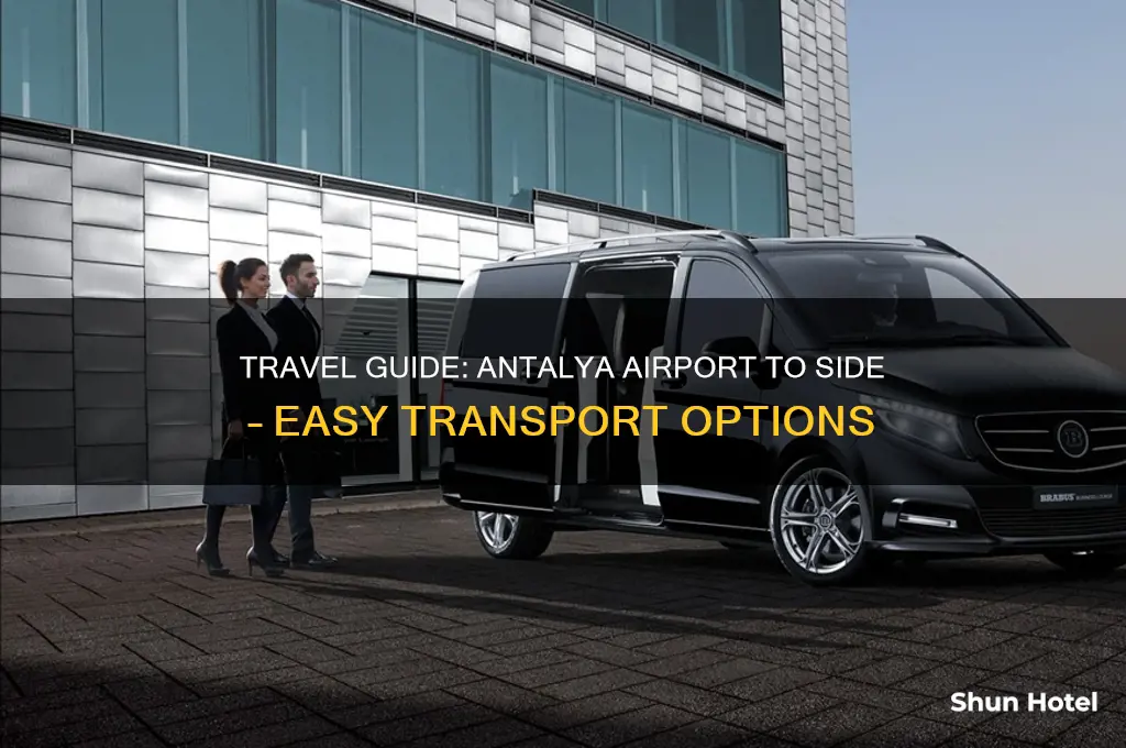 how to get from antalya airport to side