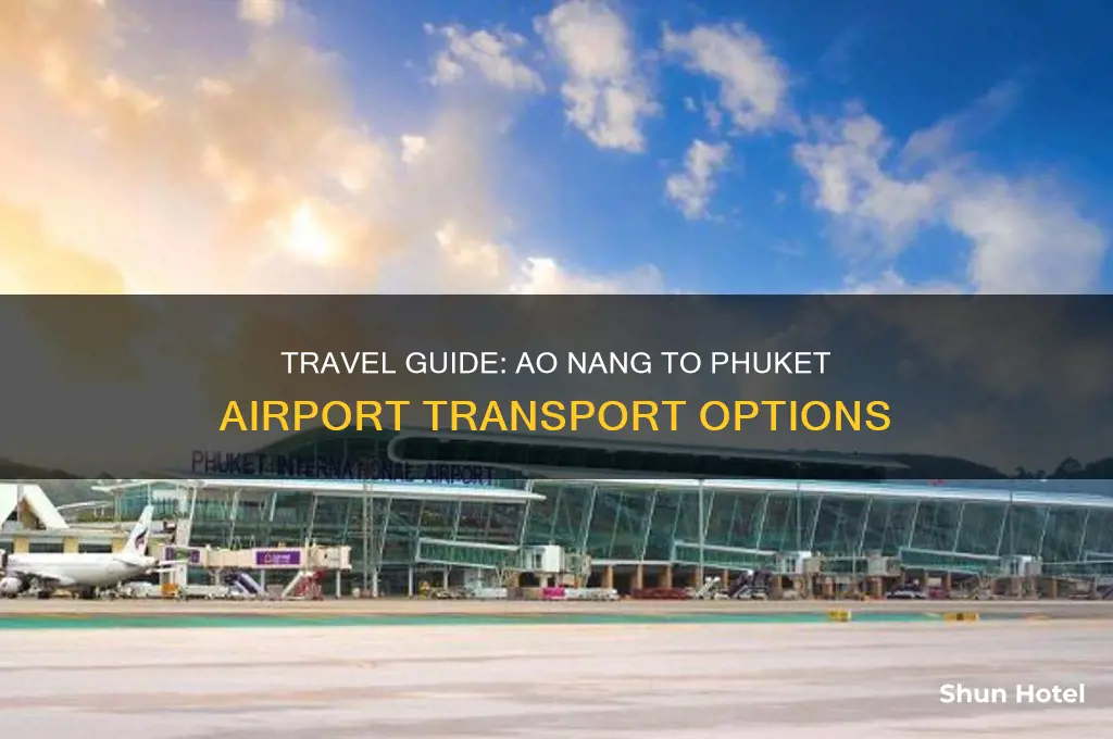 how to get from ao nang to phuket airport