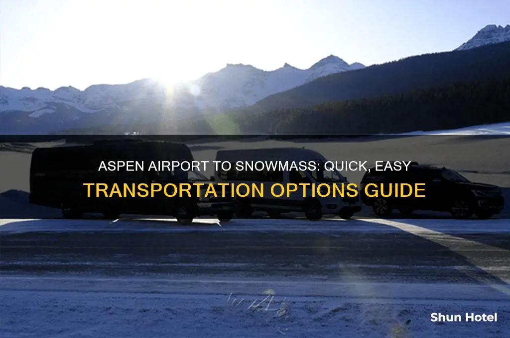 how to get from aspen airport to snowmass