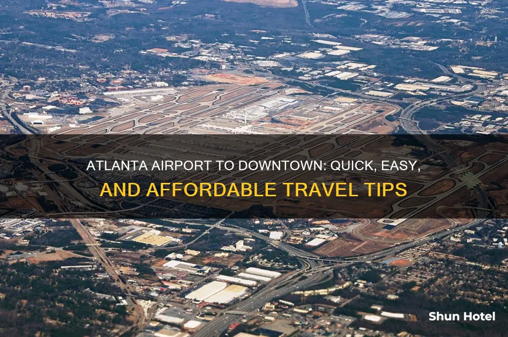 how to get from atlanta airport to downtown atlanta