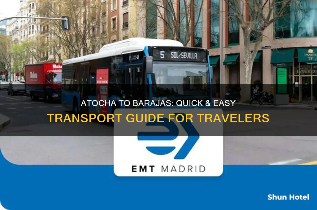 how to get from atocha train station to barajas airport