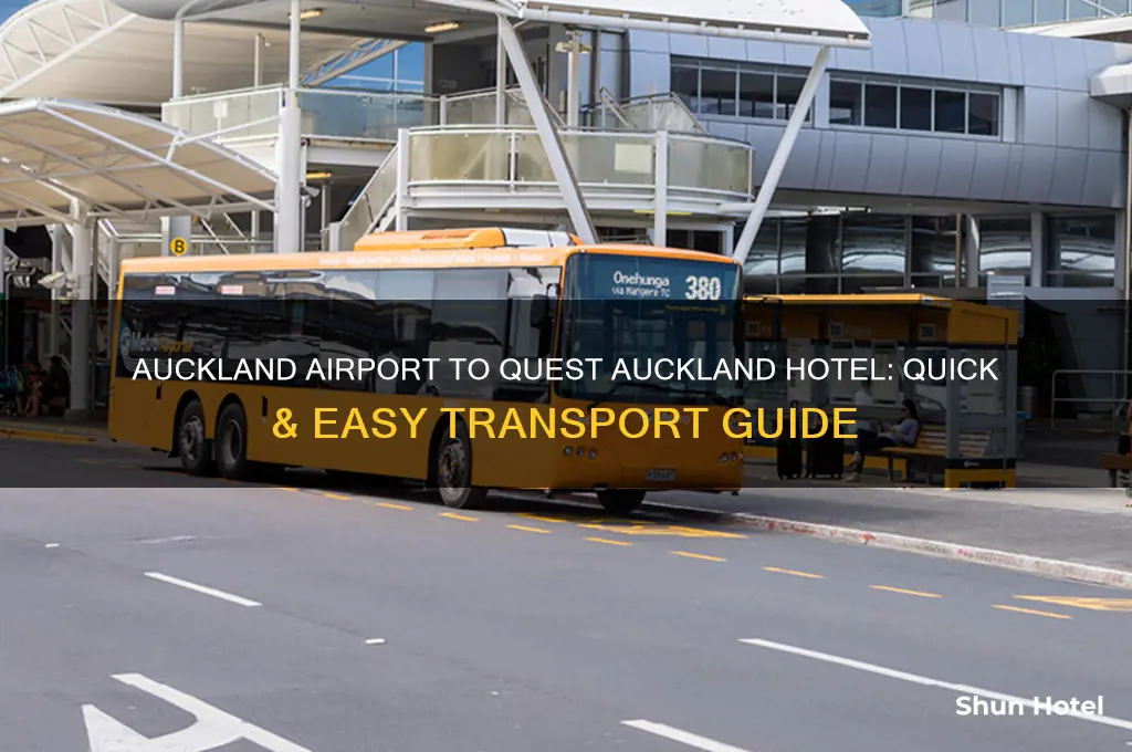 how to get from auckland airport to quest auckland hotel