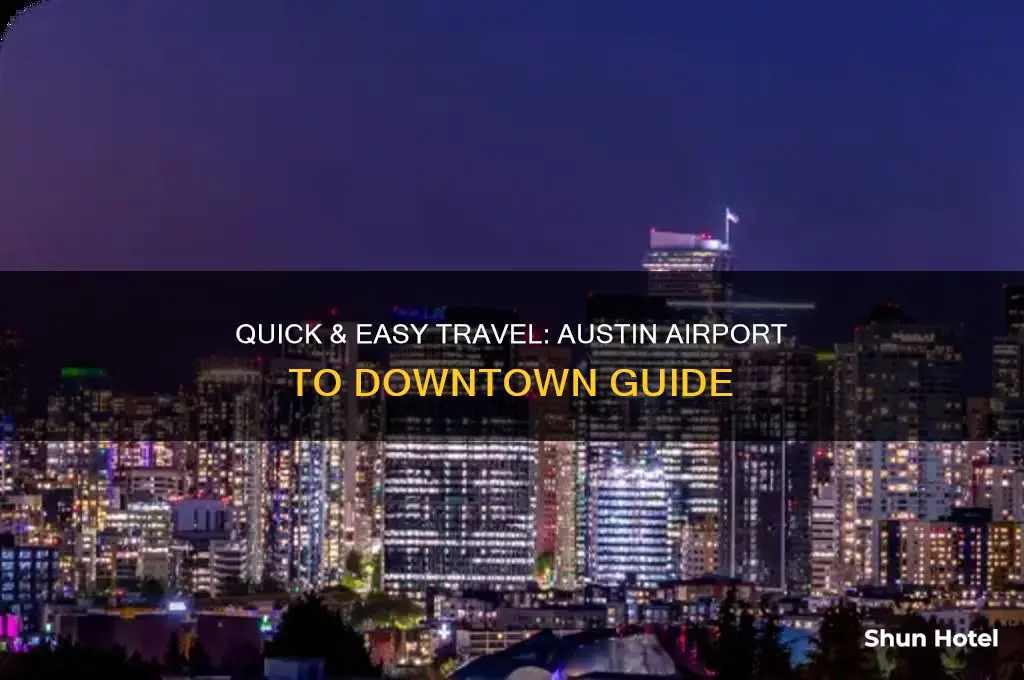how to get from austin airport to downtown