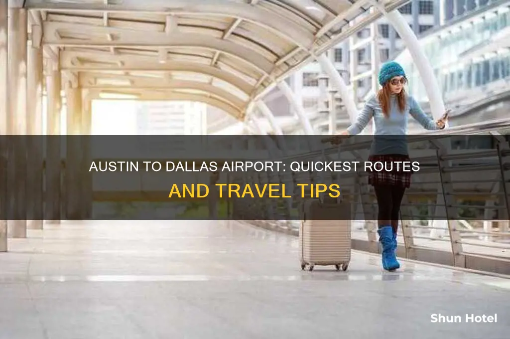 how to get from austin to dallas airport
