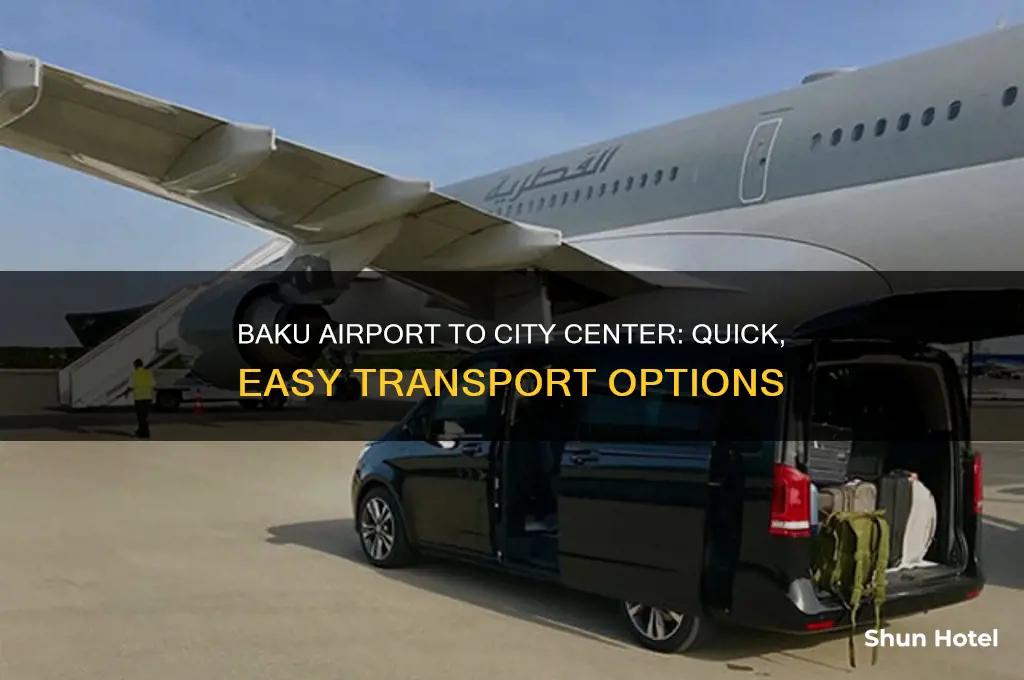 how to get from baku airport to city center