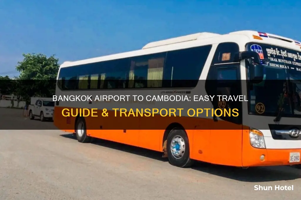 how to get from bangkok airport to cambodia