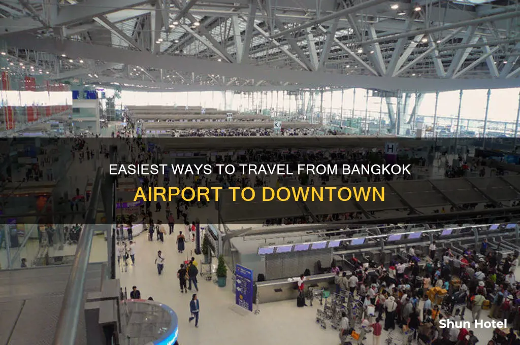 how to get from bangkok airport to downtown