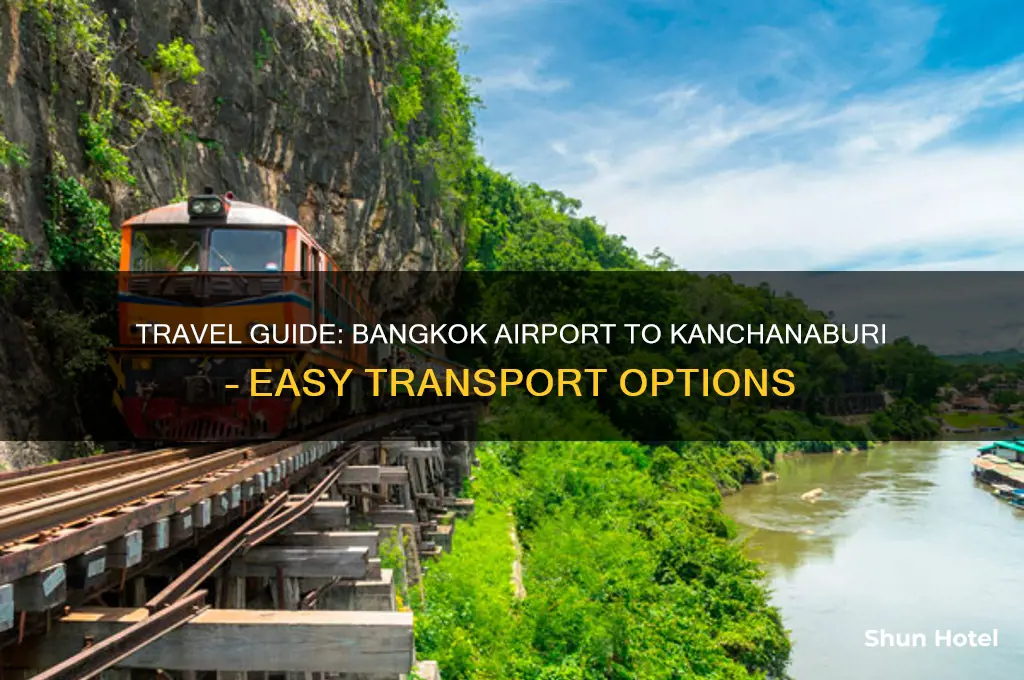 how to get from bangkok airport to kanchanaburi