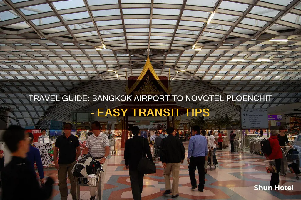 how to get from bangkok airport to novotel ploenchit