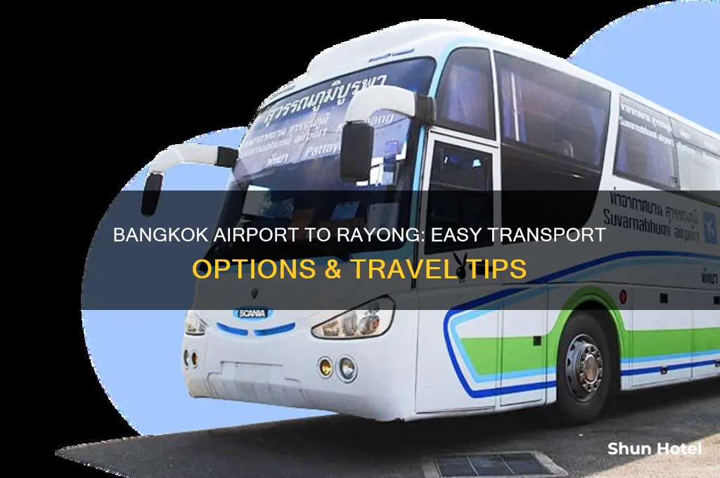 how to get from bangkok airport to rayong